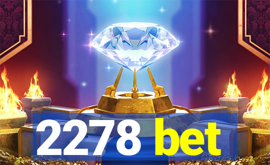 2278 bet